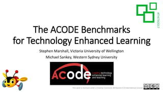 The ACODE Benchmarks for Technology Enhanced Learning | PPTX