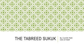 THE TABREED SUKUK By: Camille Paldi
CEO of FAAIF
 