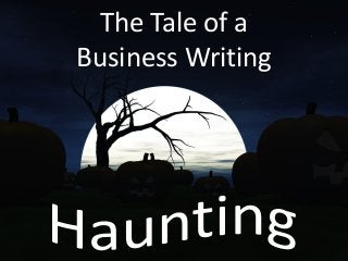 The Tale of a Business Writing  