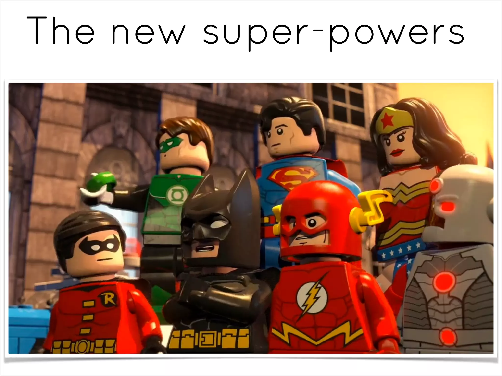 The new super-powers
 