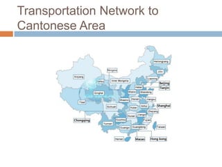 Transportation Network to Cantonese Area<br />