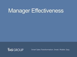 Manager Effectiveness 
 