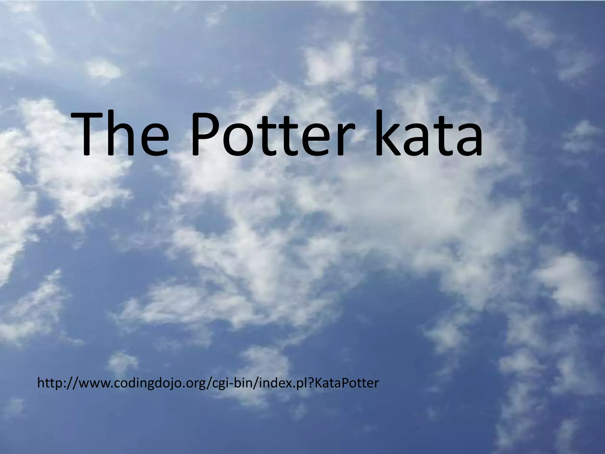 The Potter kata
http://www.codingdojo.org/cgi-bin/index.pl?KataPotter
 