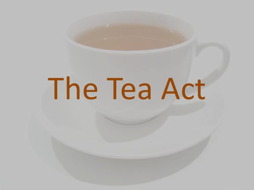 The tea act