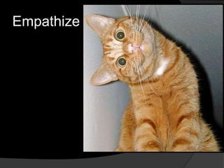 Empathize
 