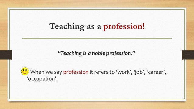 the teaching profession teaching profession