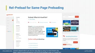 IPULLRANK.COM @ IPULLRANK
Rel-Preload for Same Page Preloading
I haven’t played with it yet, but Ian says they’re using it on the Portent site.
https://www.smashingmagazine.com/2016/02/preload-what-is-it-good-for/
 
