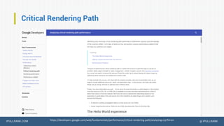 IPULLRANK.COM @ IPULLRANK
Critical Rendering Path
https://developers.google.com/web/fundamentals/performance/critical-rendering-path/analyzing-crp?hl=en
 