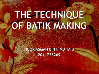 NOOR ASMAH BINTI MD TAIB
      2011728269
 