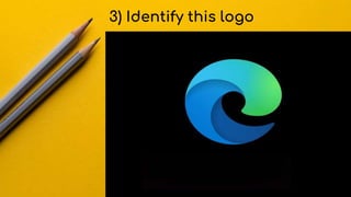 3) Identify this logo
 