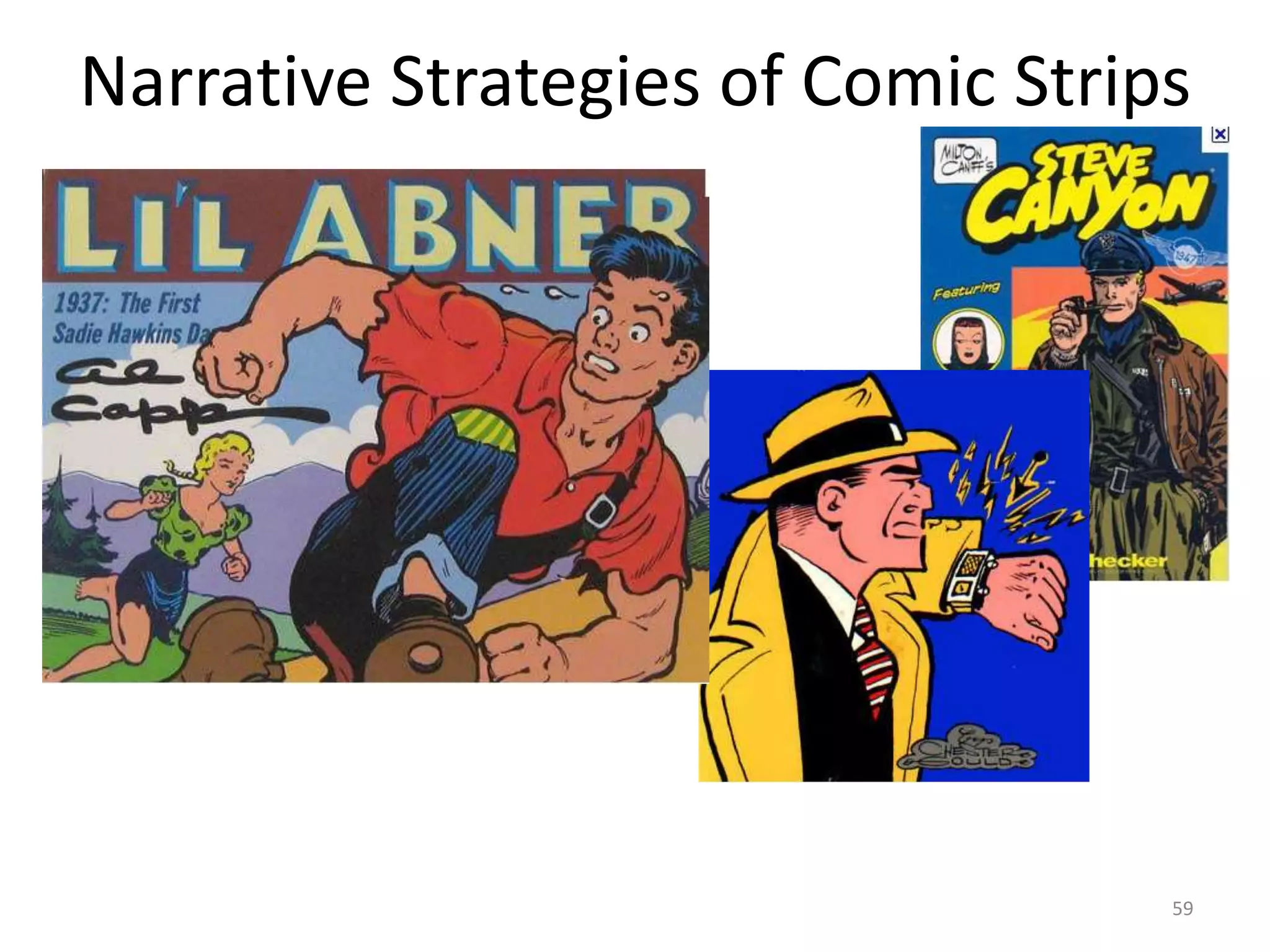 Narrative Strategies of Comic Strips




                                   59
 