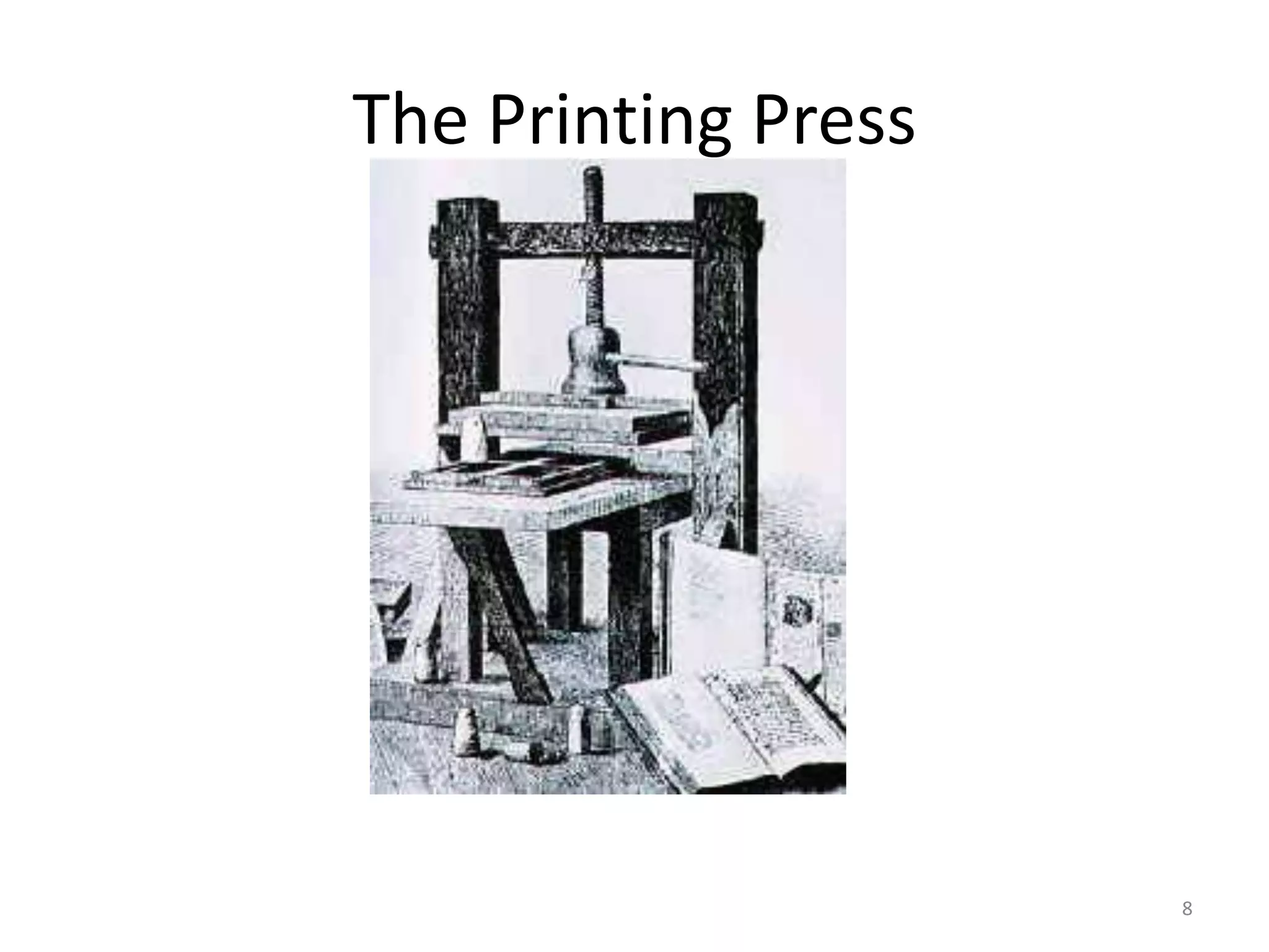 The Printing Press




                     8
 