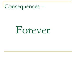 Consequences – Forever 