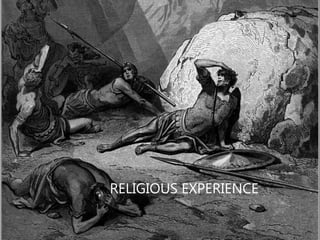 RELIGIOUS EXPERIENCE
 