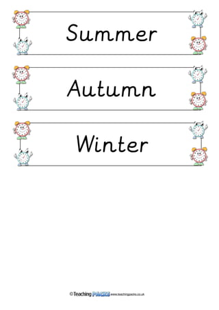 Summer 
Autumn 
Winter 
© www.teachingpacks.co.uk 
 