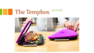The Tempbox

29.11.2013

 