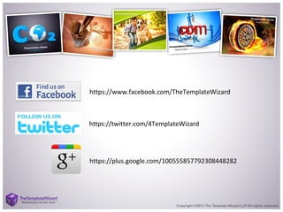 https://www.facebook.com/TheTemplateWizard
https://twitter.com/4TemplateWizard
https://plus.google.com/100555857792308448282
 