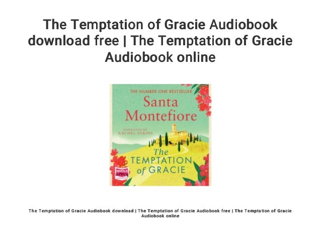 The Temptation Of Gracie Audiobook Download Free The Temptation Of