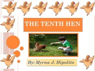 The Tenth Hen new, a story with so many activities | PPTX