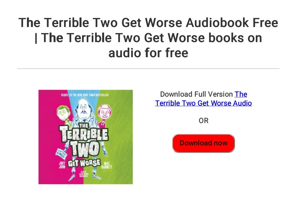 The Terrible Two Get Worse Audiobook Free The Terrible Two Get Wors…