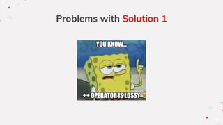 Problems with Solution 1
 