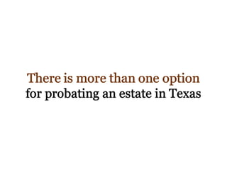 The Texas Probate Process: What You Need to Know
