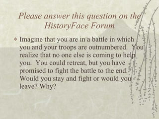 Please answer this question on the HistoryFace Forum ,[object Object]