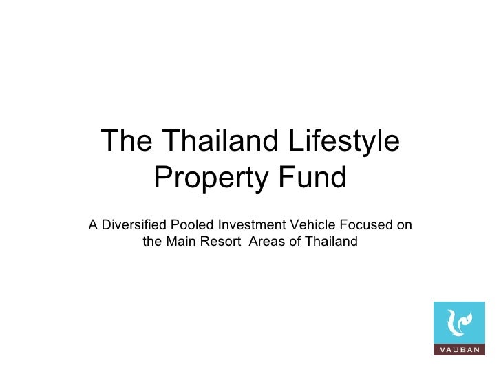 The Thailand Lifestyle Property Fund Introductory Presentation
