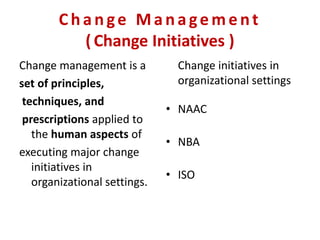 Change Manage me nt
(Imple me ntation)
Change management is a structured approach
for ensuring that changes are thoroughly...