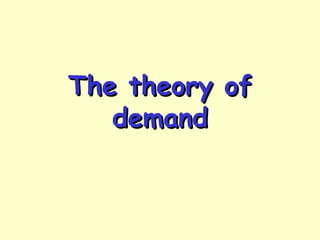 The theory of demand | PPT