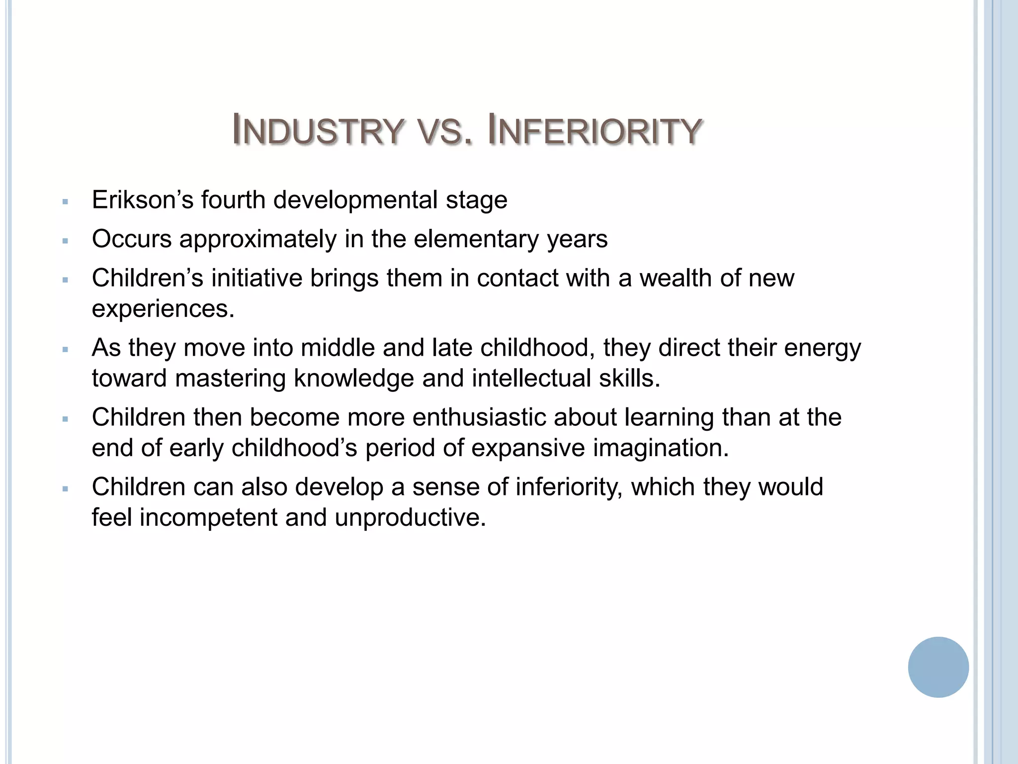 Autonomy vs. Shame and DoubtErikson’s second psychological stage