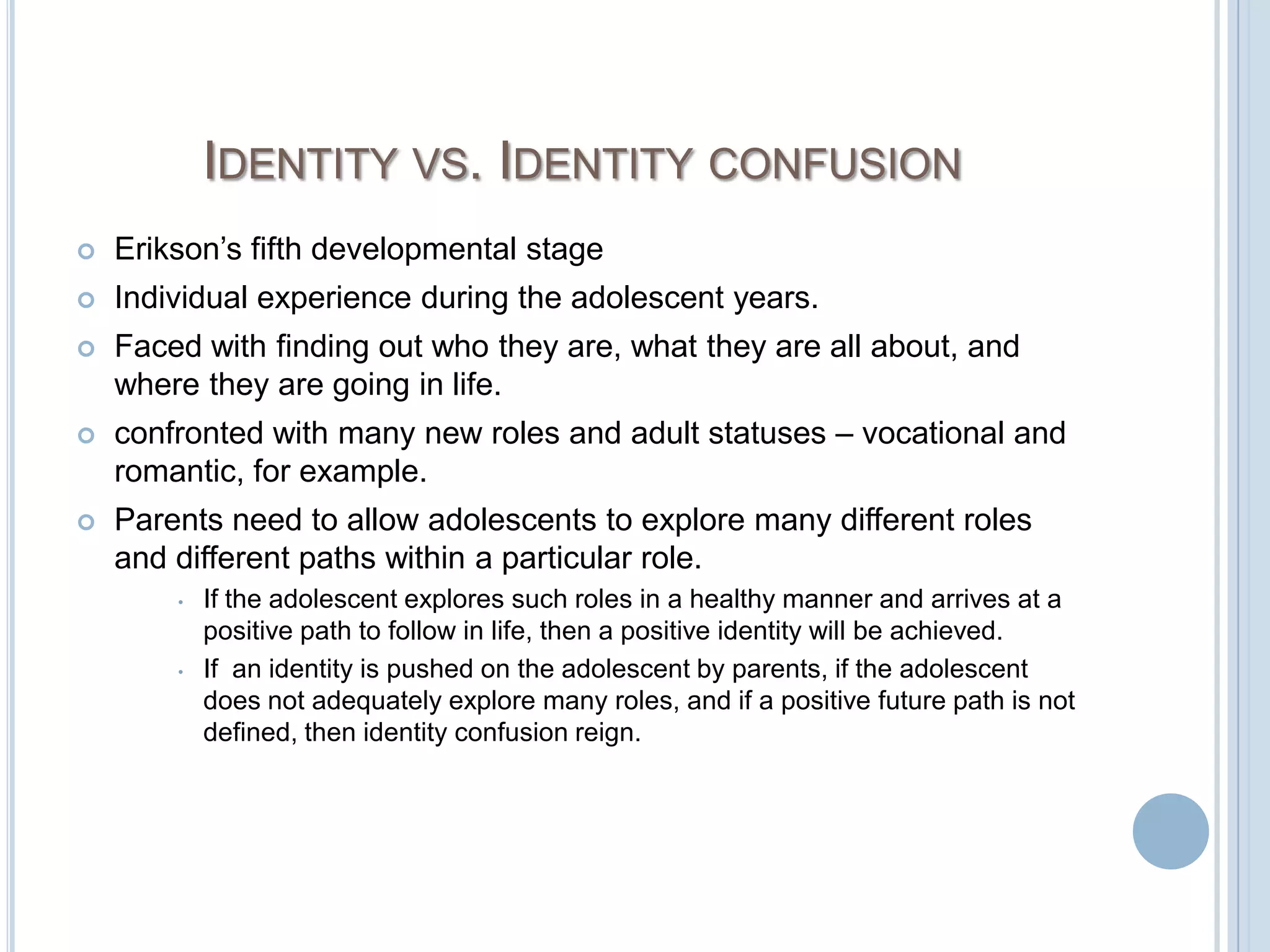infants begin to discover that their behavior is their own.