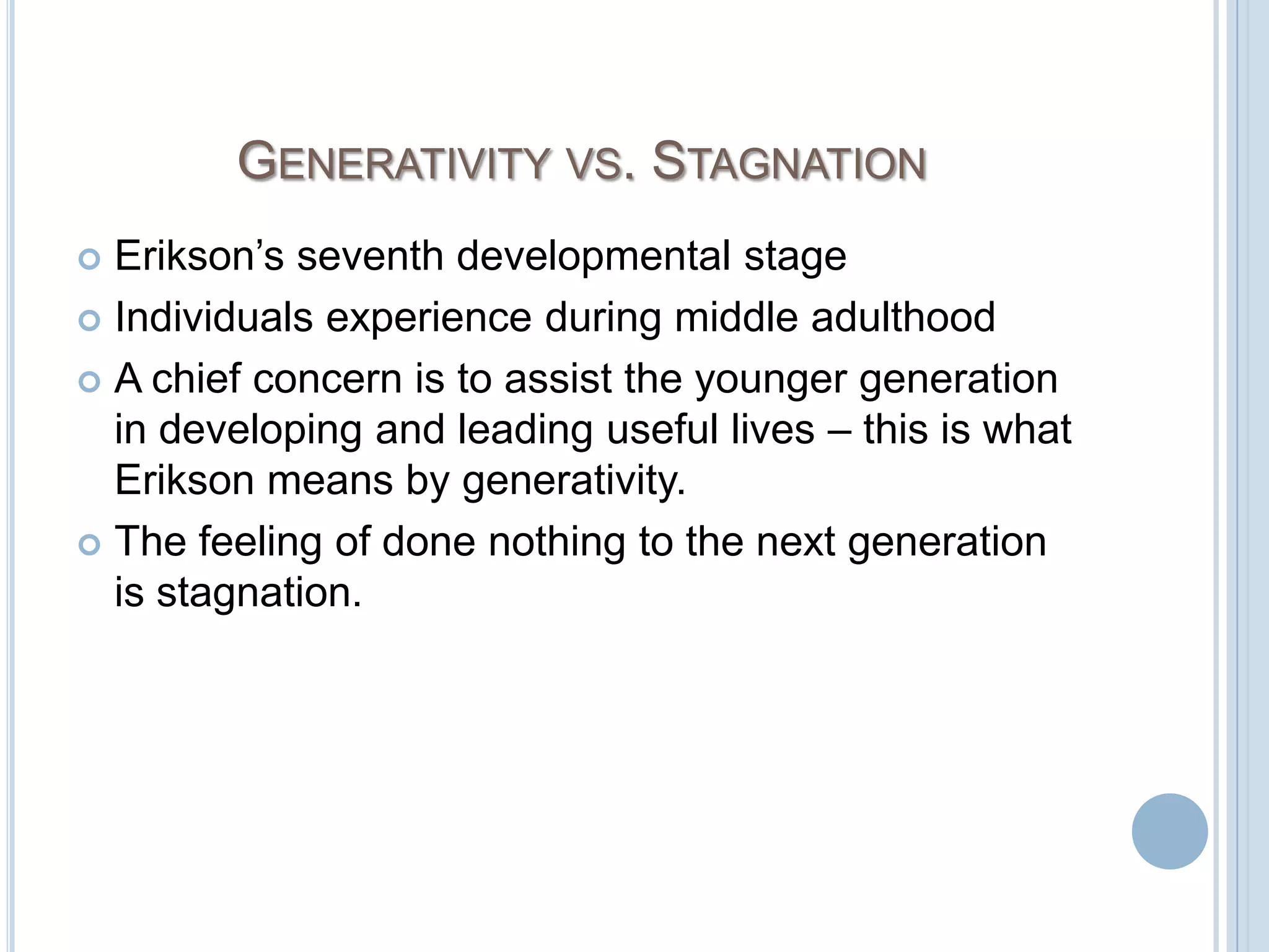 Initiative vs. GuiltErikson’s third stage of development