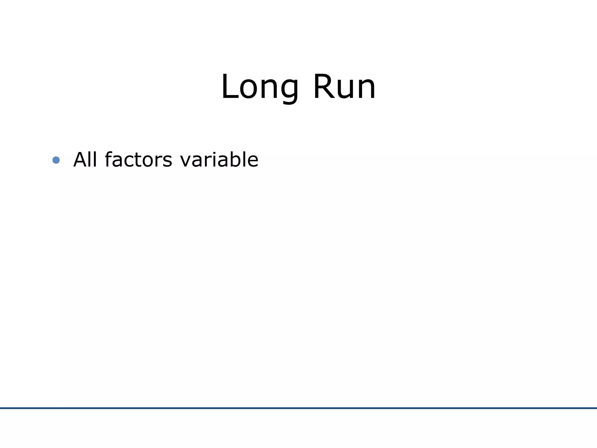 Long Run All factors variable 