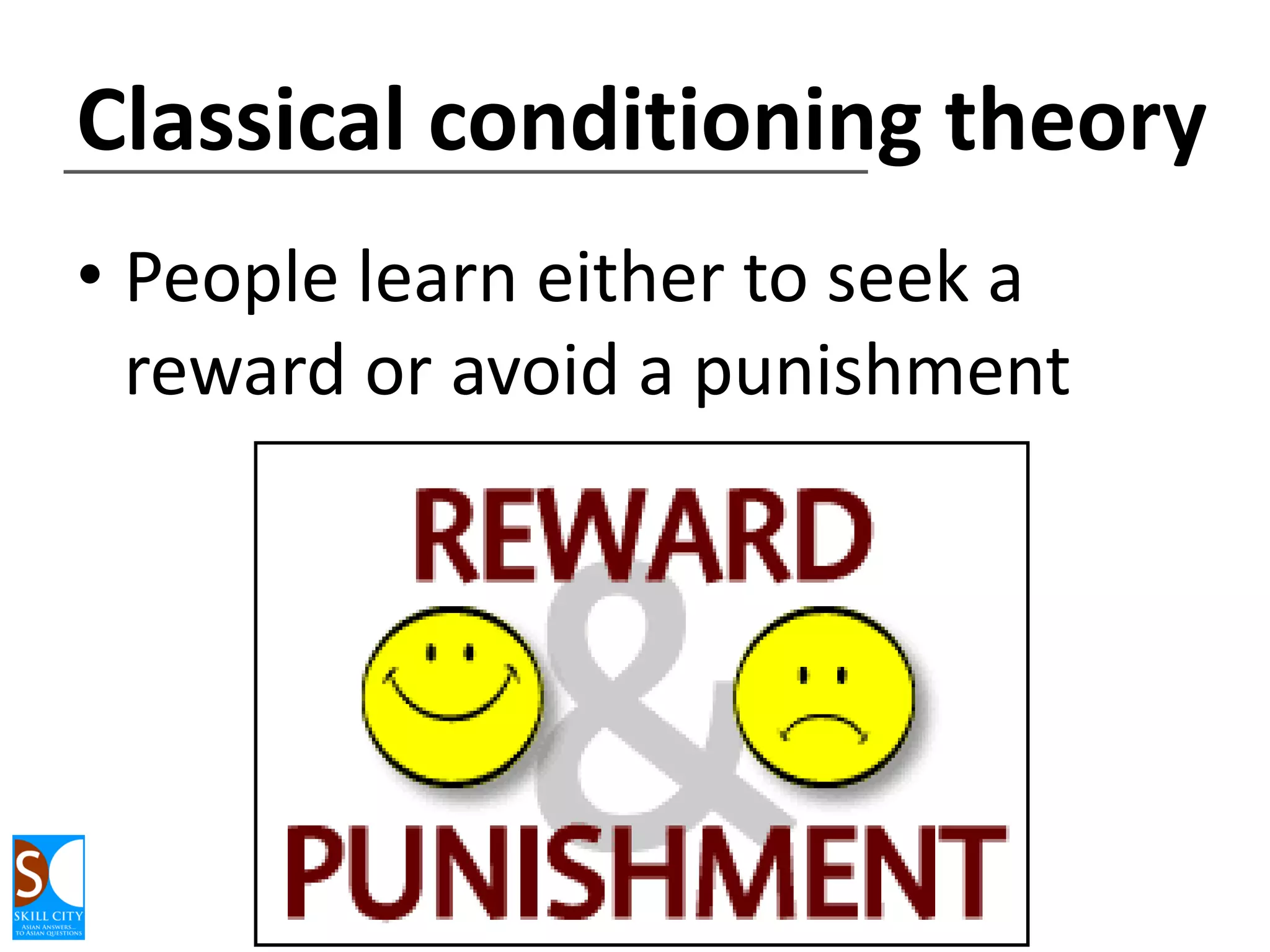 Part 2

What are some of the most
useful learning theories?

 