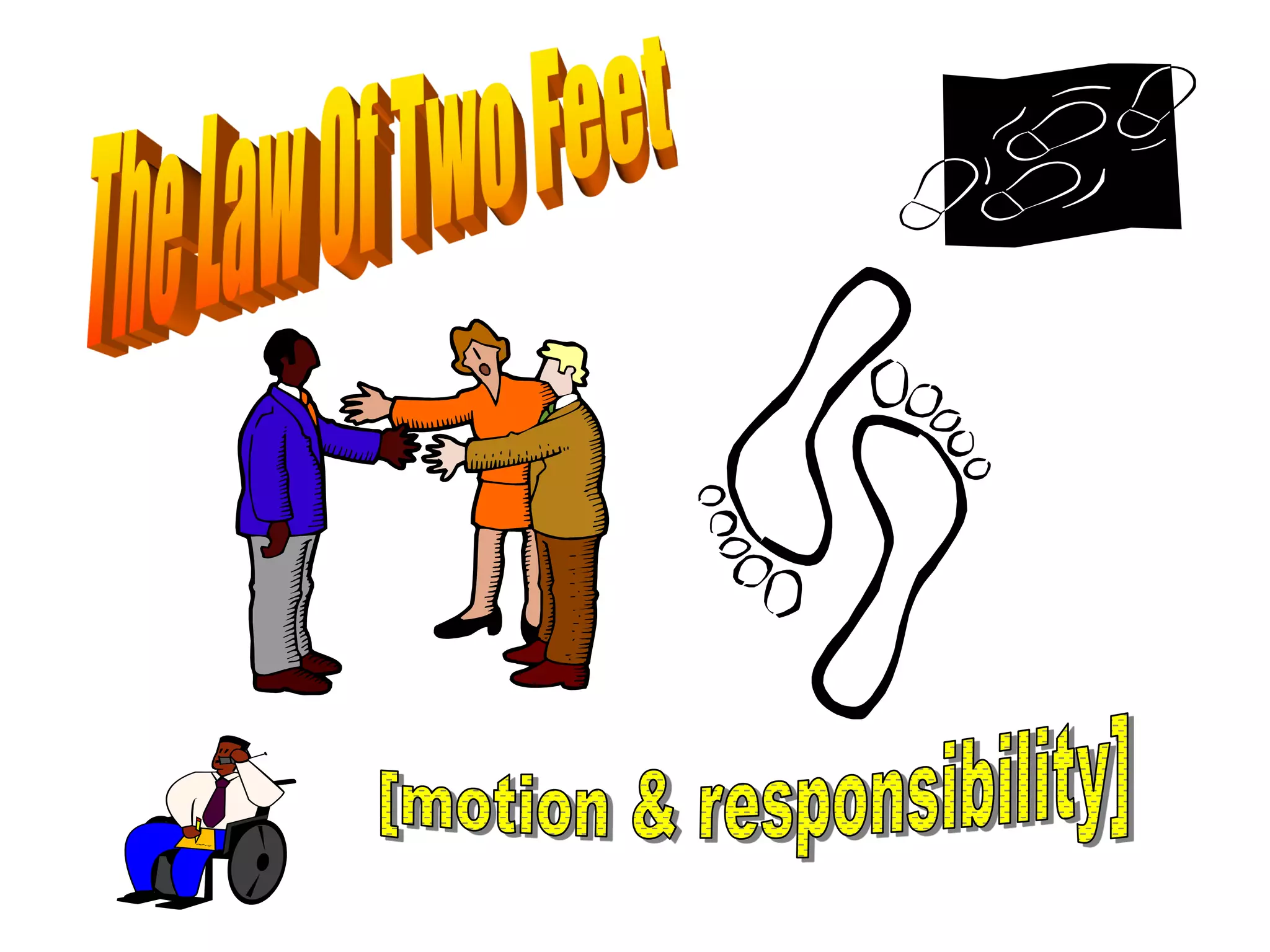 And, don’t …
• Don’t punish everyone for one
person’s mistake
• Clip

 