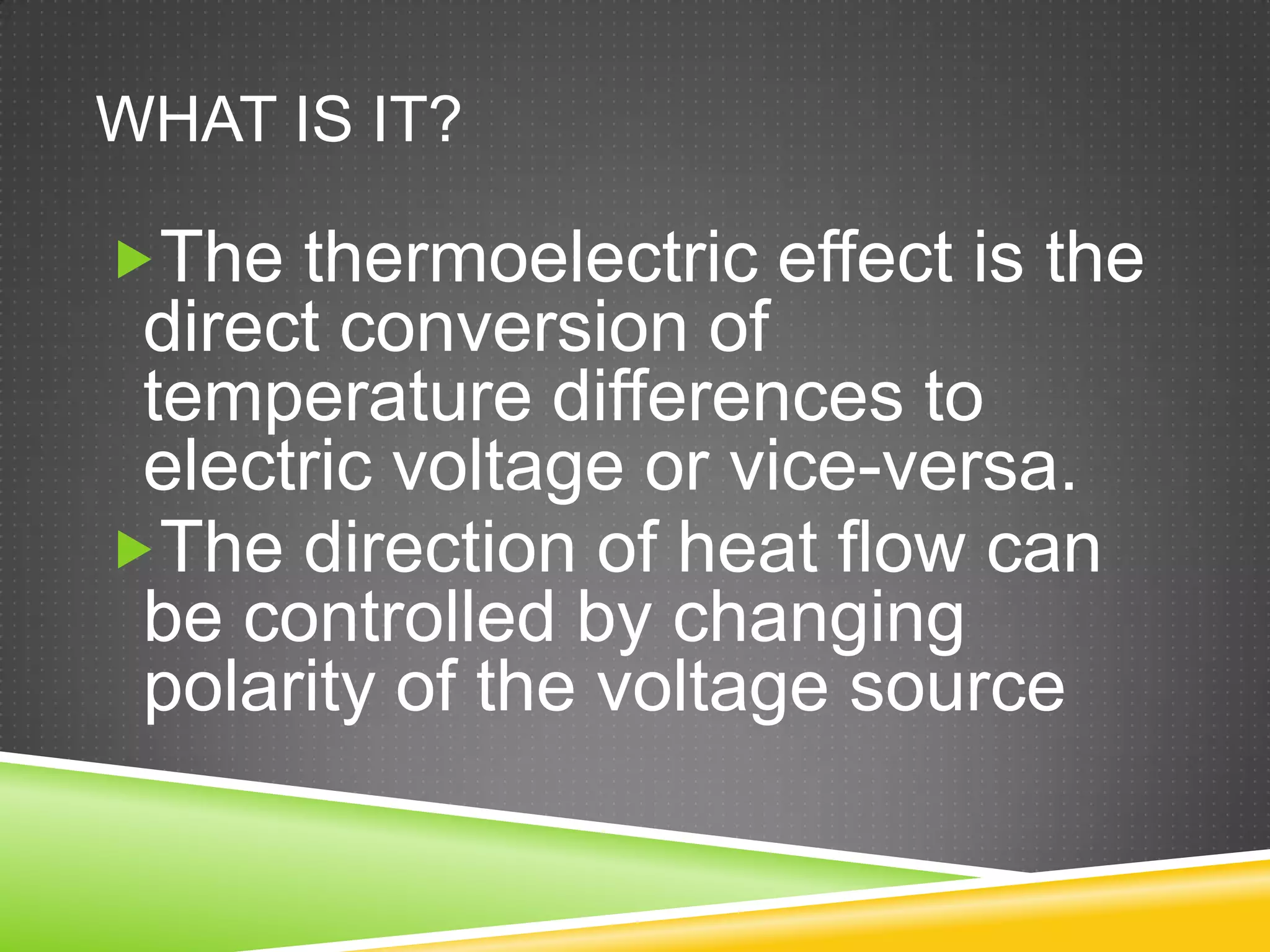 The thermo electric effect | PPTX