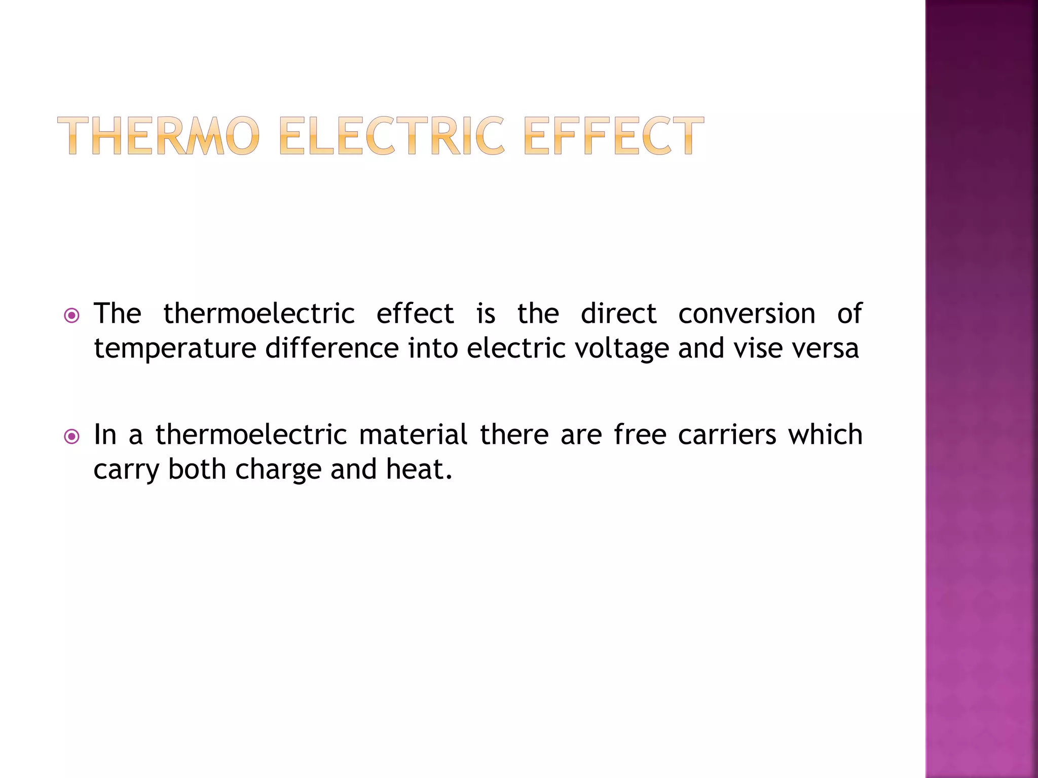 The thermo electric effect | PPTX