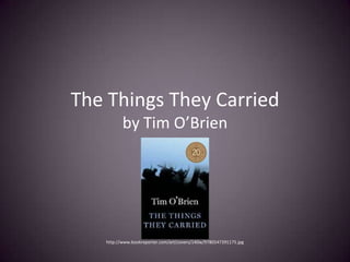 The Things They Carriedby Tim O’Brien http://www.bookreporter.com/art/covers/140w/9780547391175.jpg 
