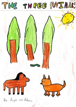 The three animals by Ángela and Adriana