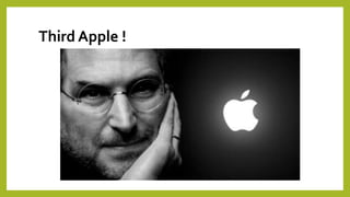 Third Apple !
 