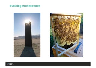 Evolving Architectures
 
