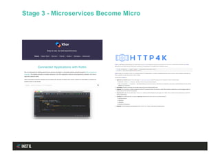 Stage 3 - Microservices Become Micro
 