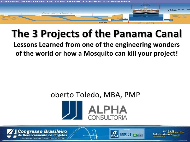 Lessons Learned From Mba Program the three projects of the panama canal brasil pptx Lessons Learned From Mba Program the three projects of the panama canal brasil pptx