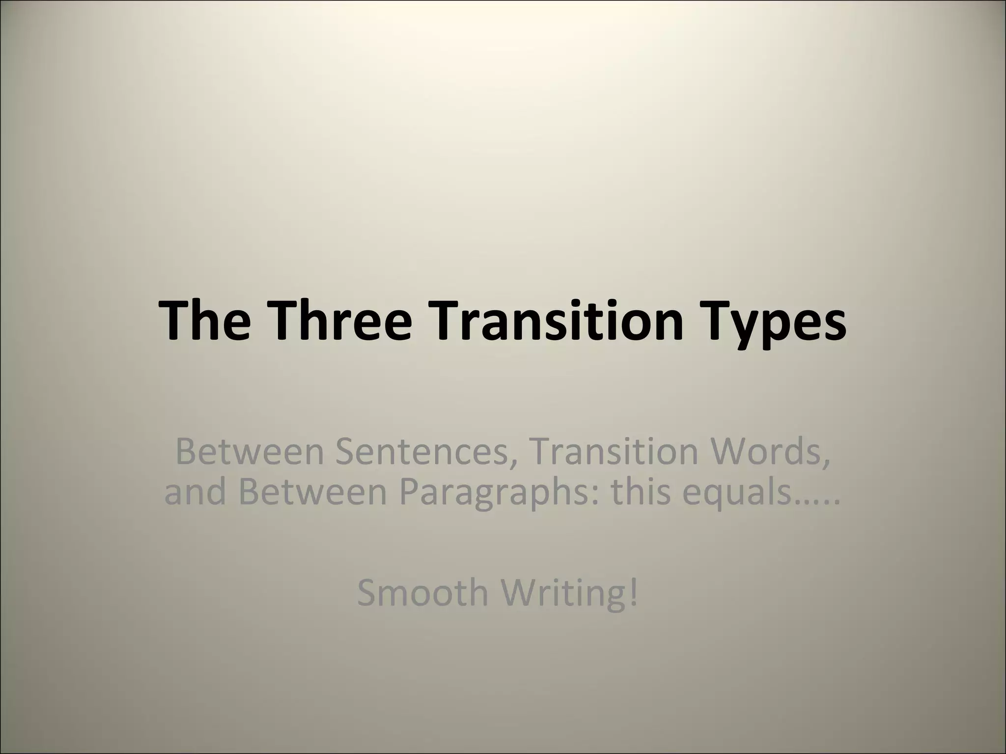 The Three Transition Types | PPT