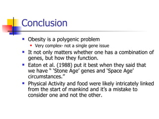 Genetics of Obesity: The thrifty gene hypothesis | PPT
