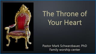 The Throne of Your Heart 11-26-23 PPT.pptx