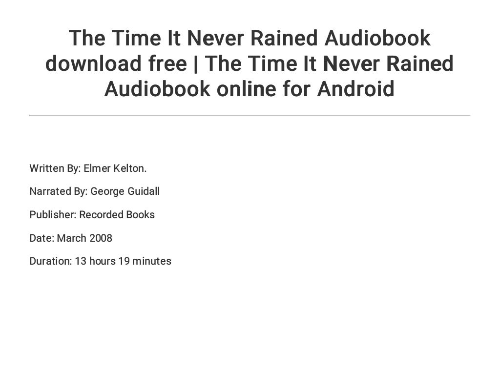 The Time It Never Rained Audiobook Download Free The Time It Never