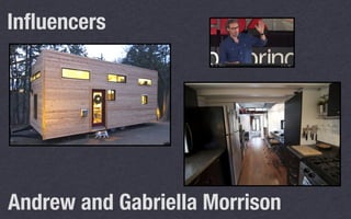 Andrew and Gabriella Morrison
Inﬂuencers
 
