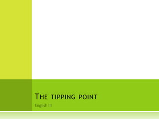English III Thetippingpoint 